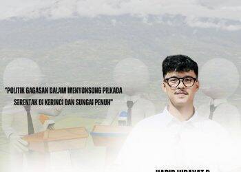 Politik Gagasan dalam Menyongsong Pilkada Serentak di Kerinci dan Sungai Penuh